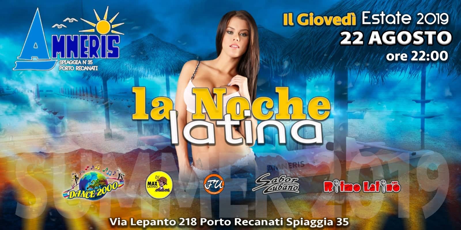 Amneris" Giovedì 22 Agosto è "La Noche Latina! dalle ore 22:00