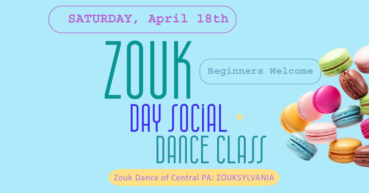ZOUK DANCE - April - Workshop and Day Social - Zouksylvania