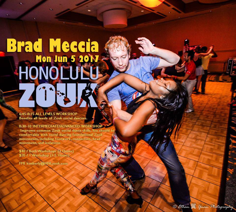 Brad Meccia Honolulu Zouk Workshops Mon 6 5