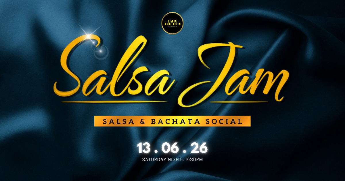 Salsa Y Bachata Jam: 13 JUNE