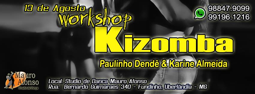 2° Workshop & Baile De Kizomba Em Uberlândia - 13 De Agosto.