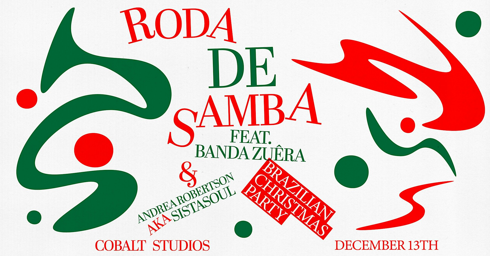 Roda de Samba with Banda Zuêra & Andrea Robertson aka SistaSoul