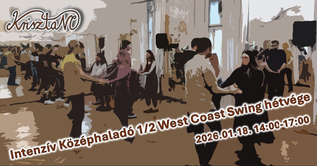 Intenzív középhaladó1 2 West Coast Swing hétvége
