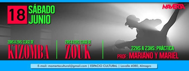★ Sábado 18 de Junio ★ Clases de Kizomba & Zouk ★ 20 hs ★