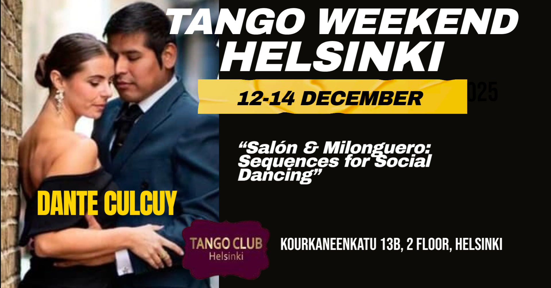 TANGO WEEKEND HELSINKI-TANGO SALON & MILONGUERO- WITH DANTE CULCUY