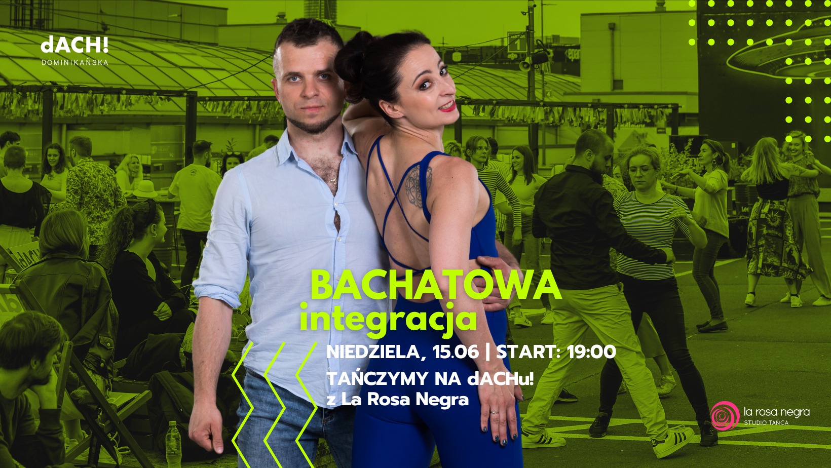 BACHATOWA INTEGRACJA: potańcówka na dACHu Dominikańska z Martyną&Pawłem!
