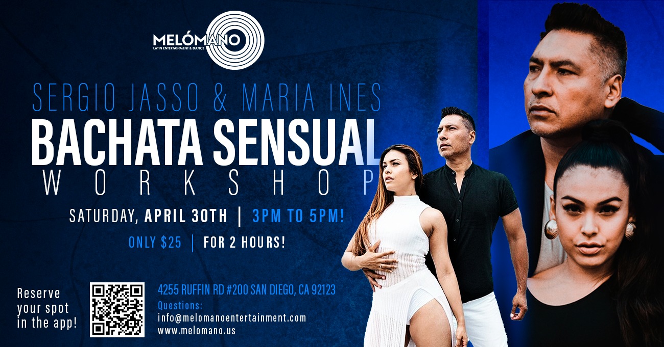 Bachata Sensual Workshop with Sergio Jasso and Maria Ines in San Diego! 4 30!