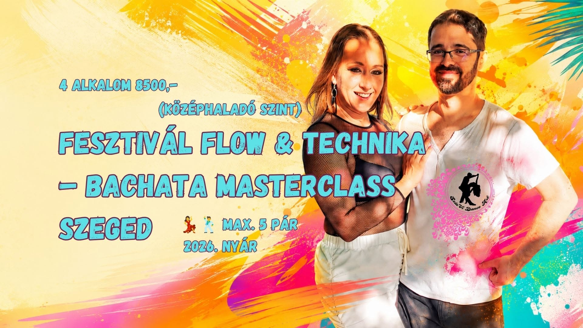 Fesztivál Flow & Technika Bachata Masterclass Szeged 💃🕺 Max. 5 pár!
