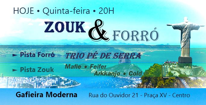 HOJE (quinta) --- Zouk & Forro --- Centro- RJ