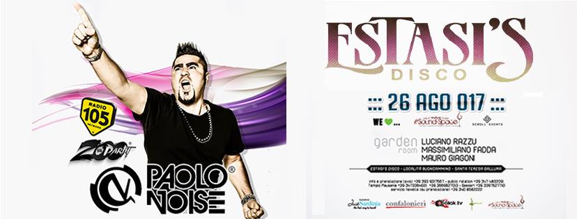 Paolo Noise at Estasi's Disco - 26 Agosto 2017