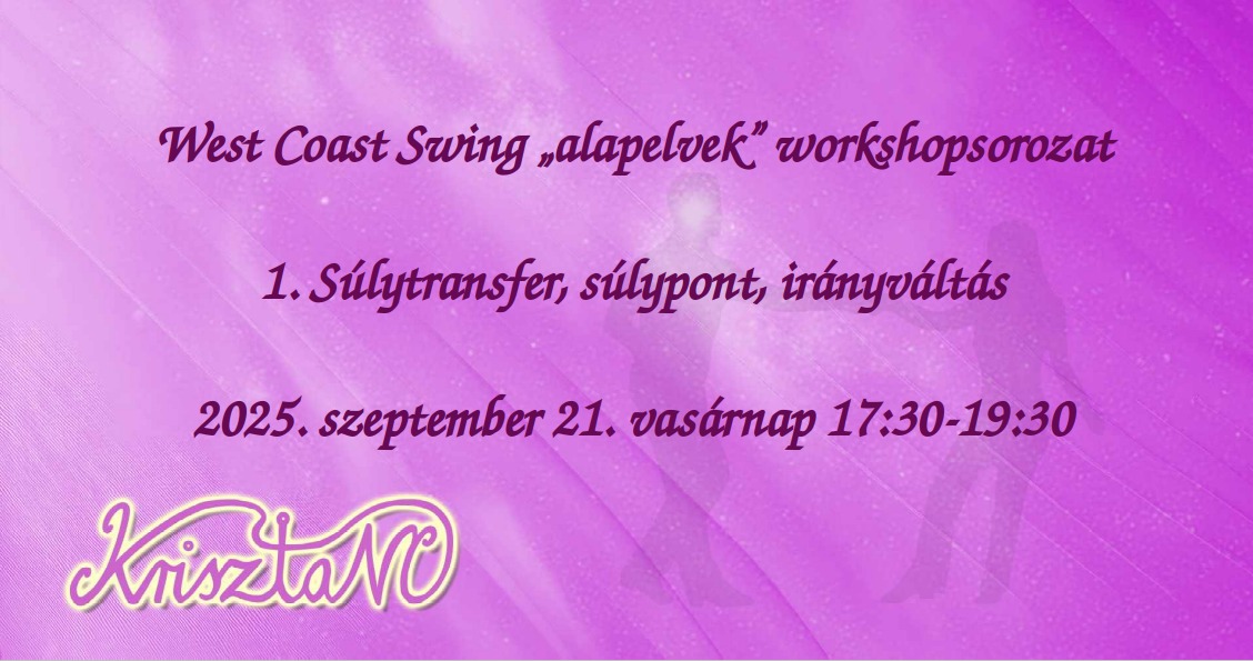 West Coast Swing "alapelvek" 1.