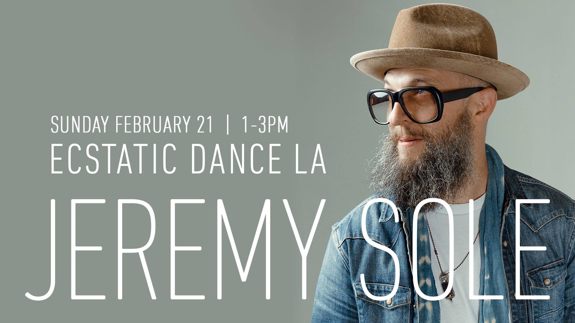 Ecstatic Dance LA Virtual ≫ Jeremy Sole! Feb 21st