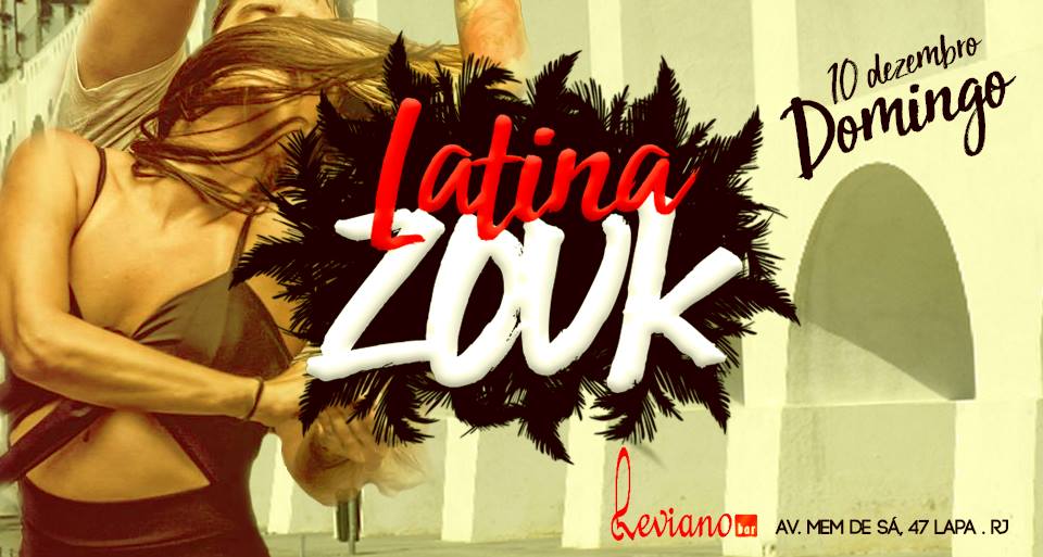 Latina ZOUK ♫ Leviano's Lapa