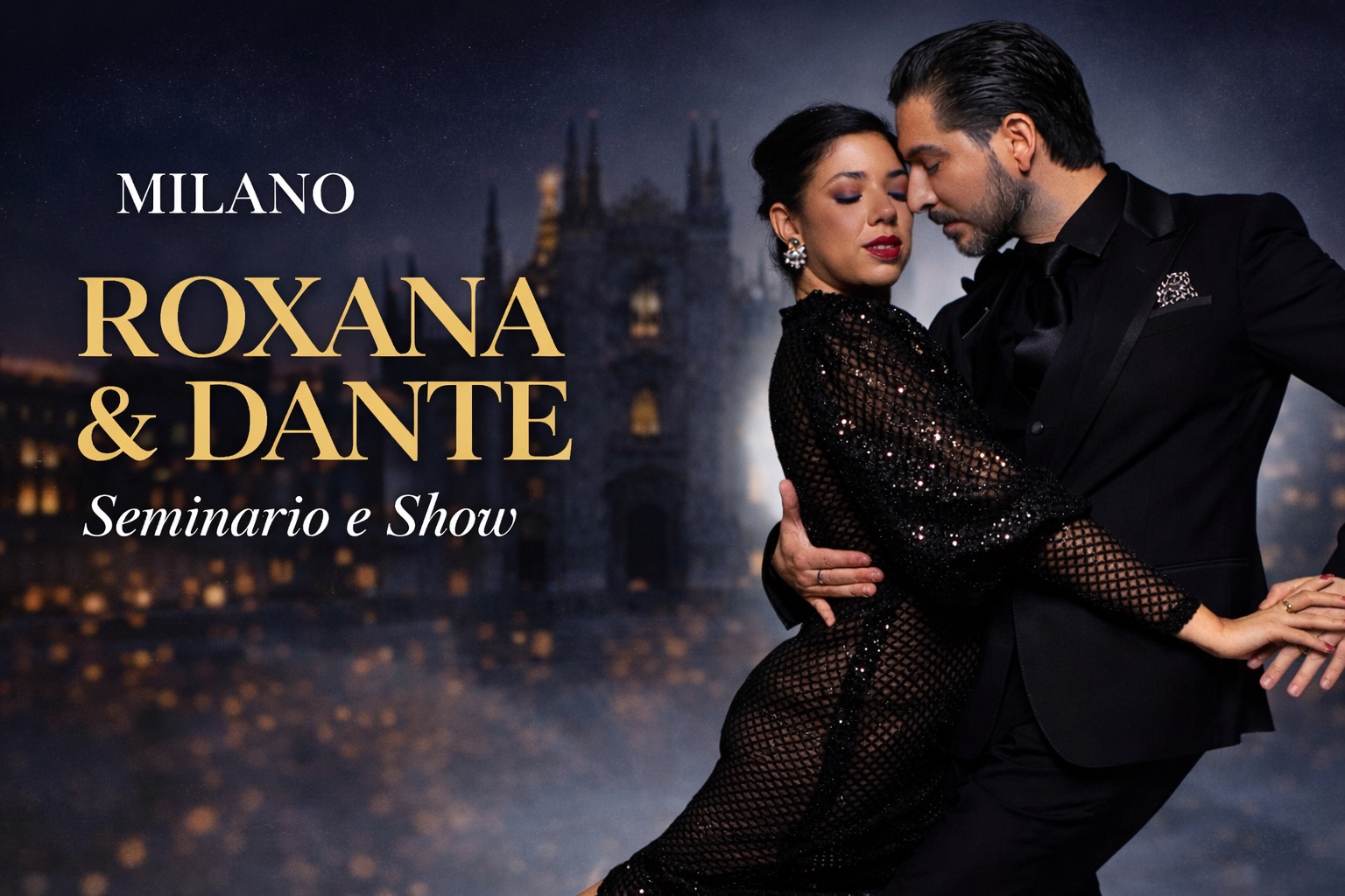 🌟Roxana Suarez & Dante Sanchez a Milano🌟 Seminario • Milonga • Show