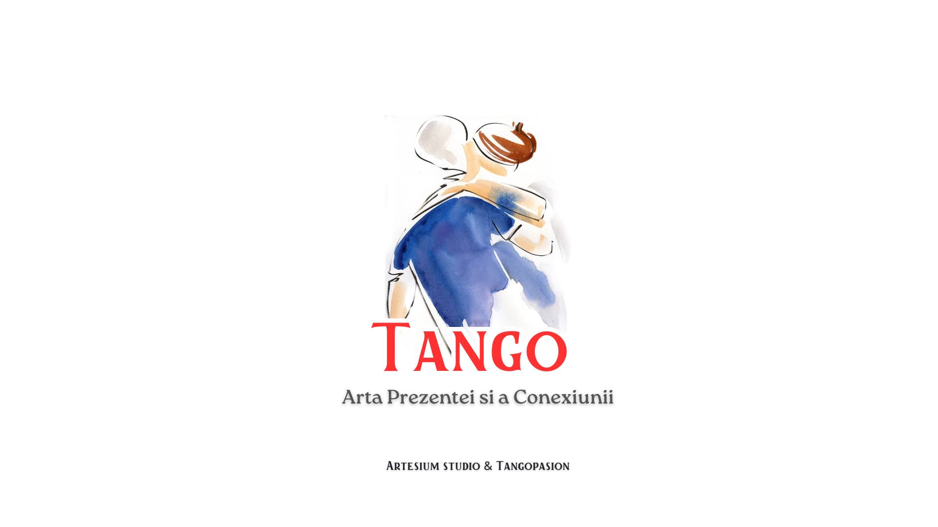 Tango - Arta prezentei si a Conexiunii Atelier de initiere in Tango pentru psihoterapeuti