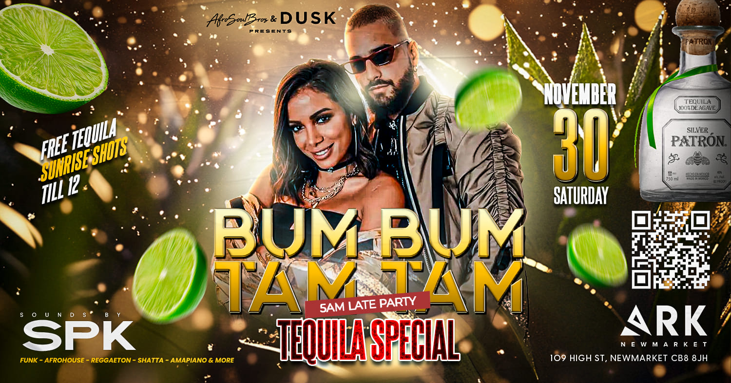 BumBumTamTam International Party Tequila Special Saturday 30 November