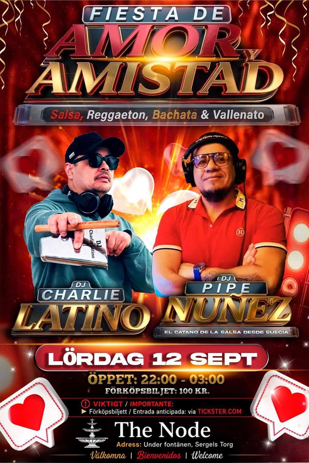 ¡FIESTA DE AMOR Y AMISTAD PÅ THE NODE! 2 EVENT PÅ 2 DANSGOLV LÖRDAG 12 SEPTEMBER FÖRKÖPT: 100 KR.!