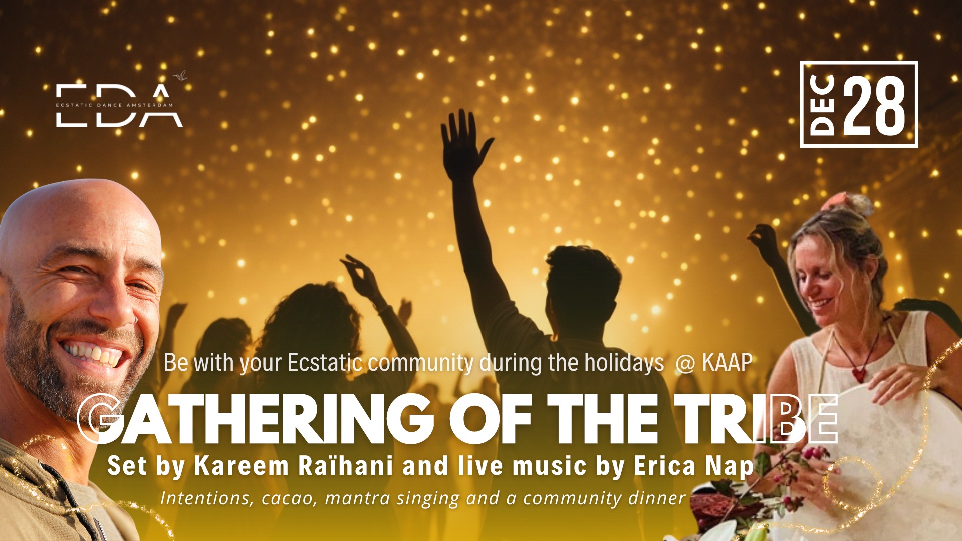 SOLD OUT - Ecstatic Dance Amsterdam GATHERING OF THE TRIBE Kareem Raรฏhani