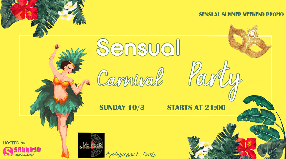 Sensual Carnival Party @Malvazia