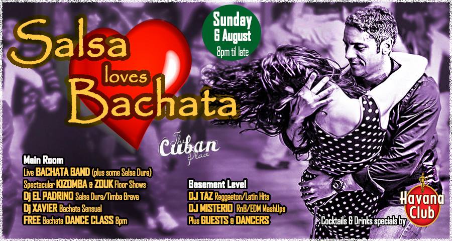 Salsa loves Bachata - The Cuban Place (Sunday 6 August)