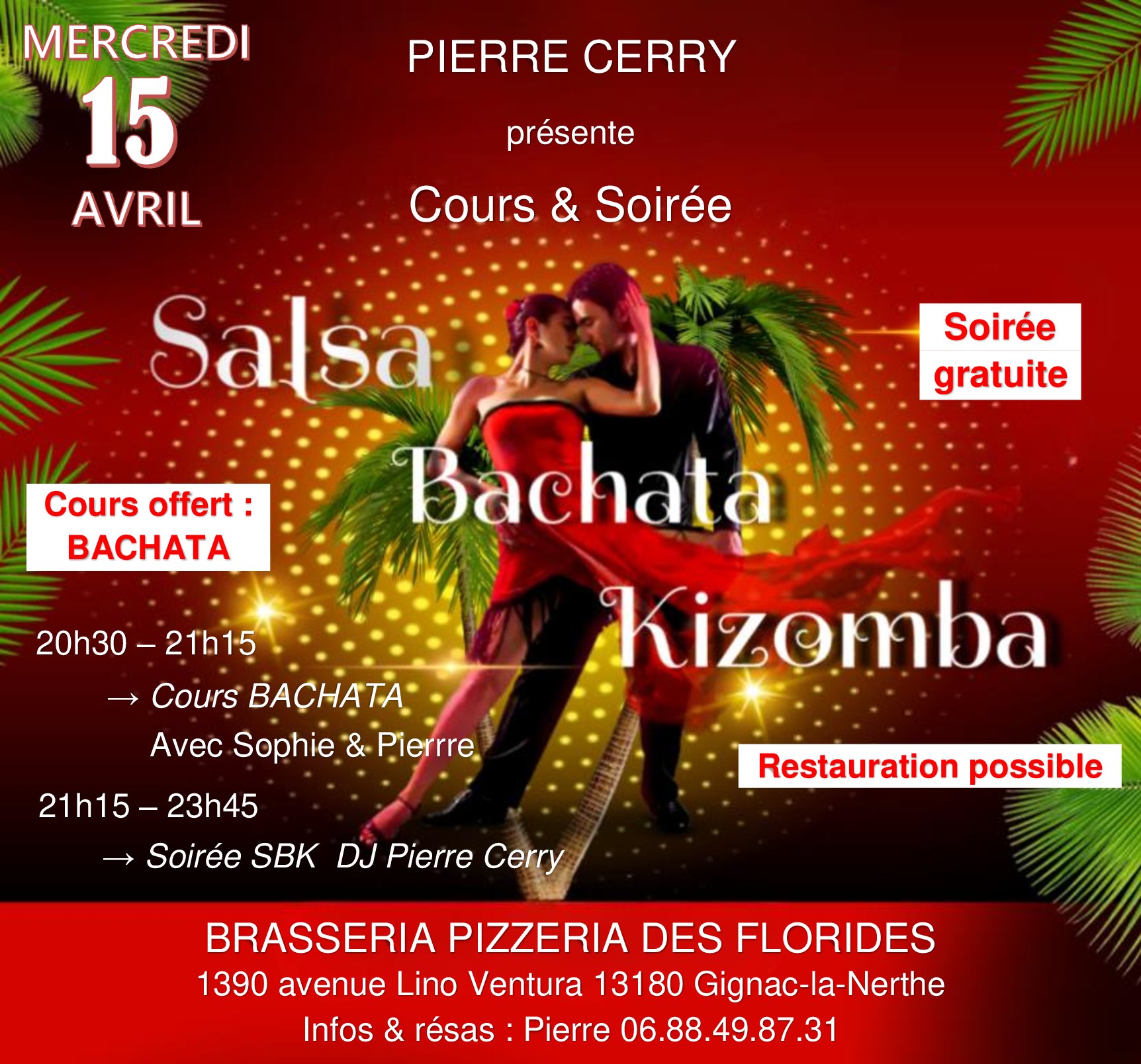 Restauration - Soirée SBK gratuite + Cours de Bachata offert - Avec Pierre & Sophie