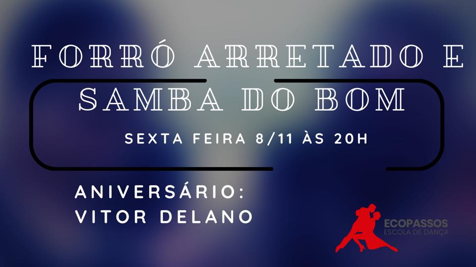 Forró Arretado e Samba do bom