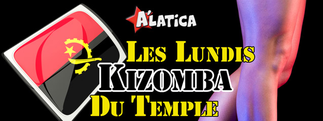 Les Lundis Kizomba du Temple - Ce Lundi 9 Mai 2016 - Salle Le Temple