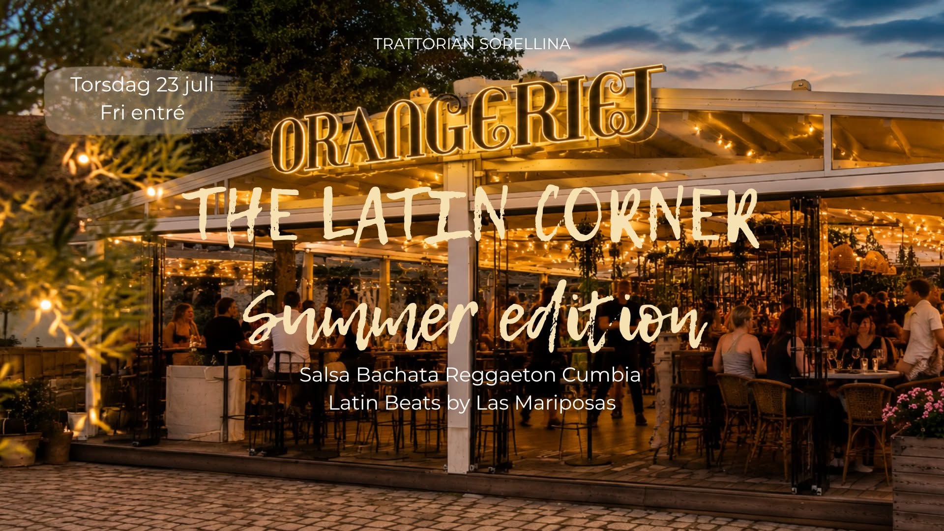 The Latin Corner Summer Edition! Torsdag 23 juli