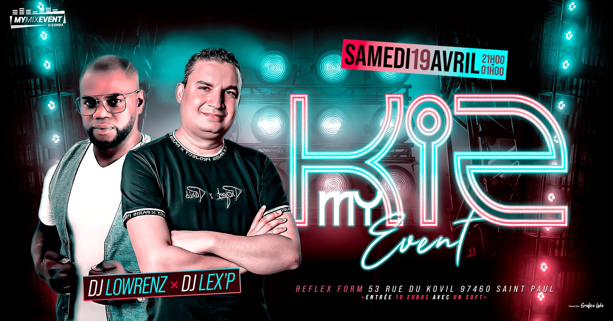 MYKIZ EVENT SAMEDI 19 AVRIL AU REFLEX FORM DE 21H À 1H AVEC DJ LEX'P ET DJ LOWRENZ