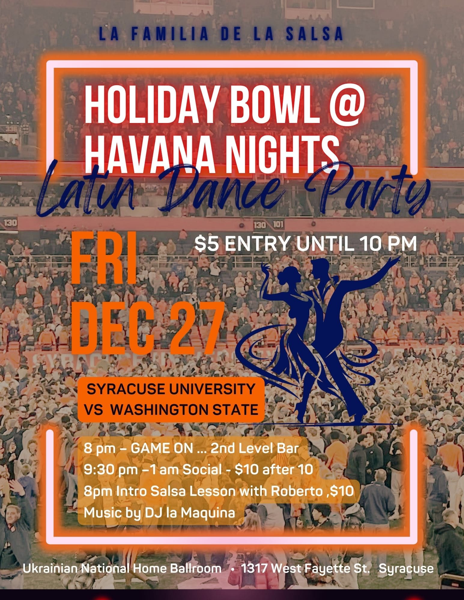 HOLIDAY BOWL @ HAVANA NIGHTS LATIN DANCE PARTY - $5 Entry until 10 PM