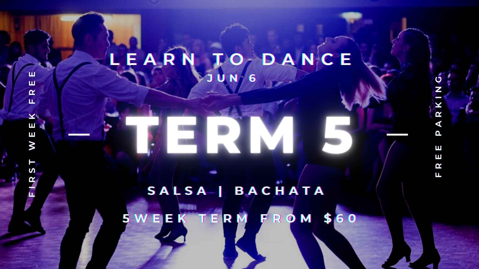 Learn to Dance - Term 4 - Salsa y Bachata