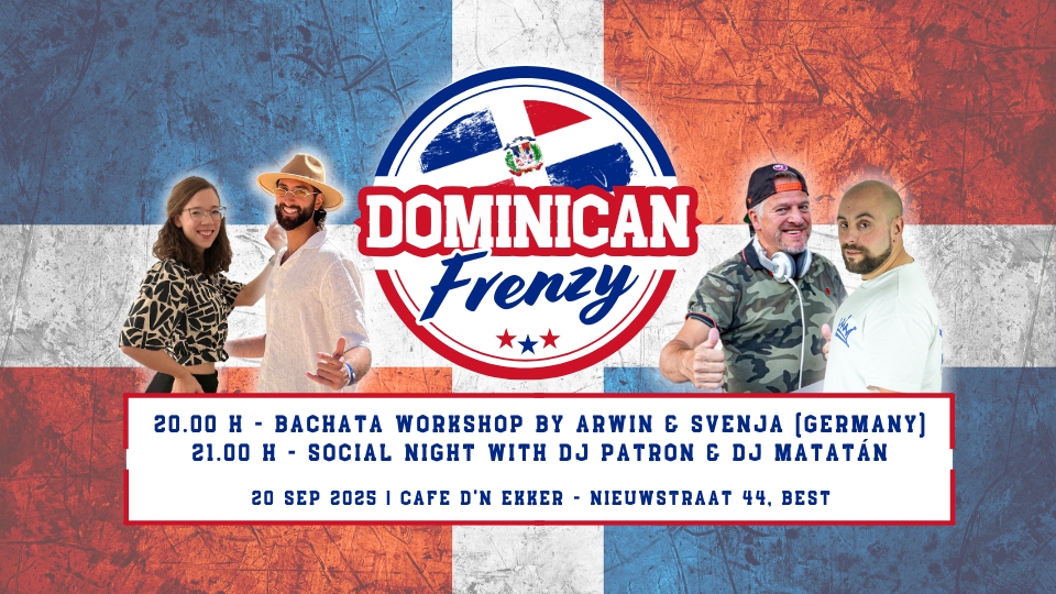 DOMINICAN FRENZY WORKSHOP BY ARWIN & SVENJA PARTY WITH DJ PATRON & DJ MATATAN