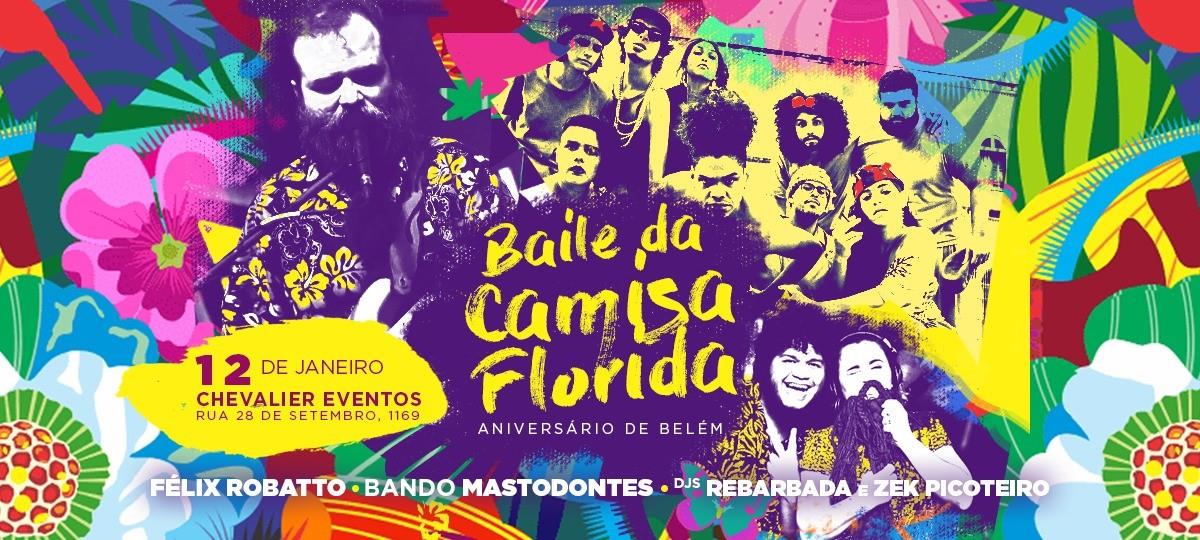 Baile da Camisa Florida Ano 2 - Aniversário de Belém