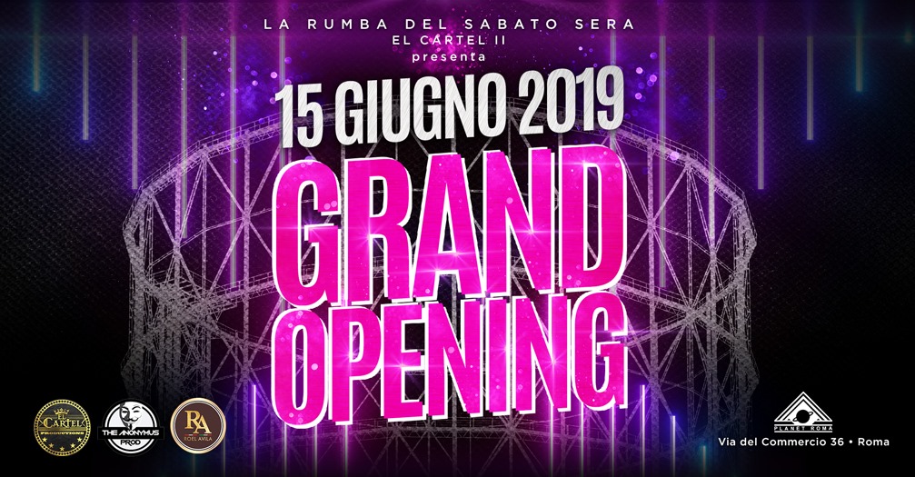EL CARTEL PRESENTA GRAND OPENING SUMMER 2019