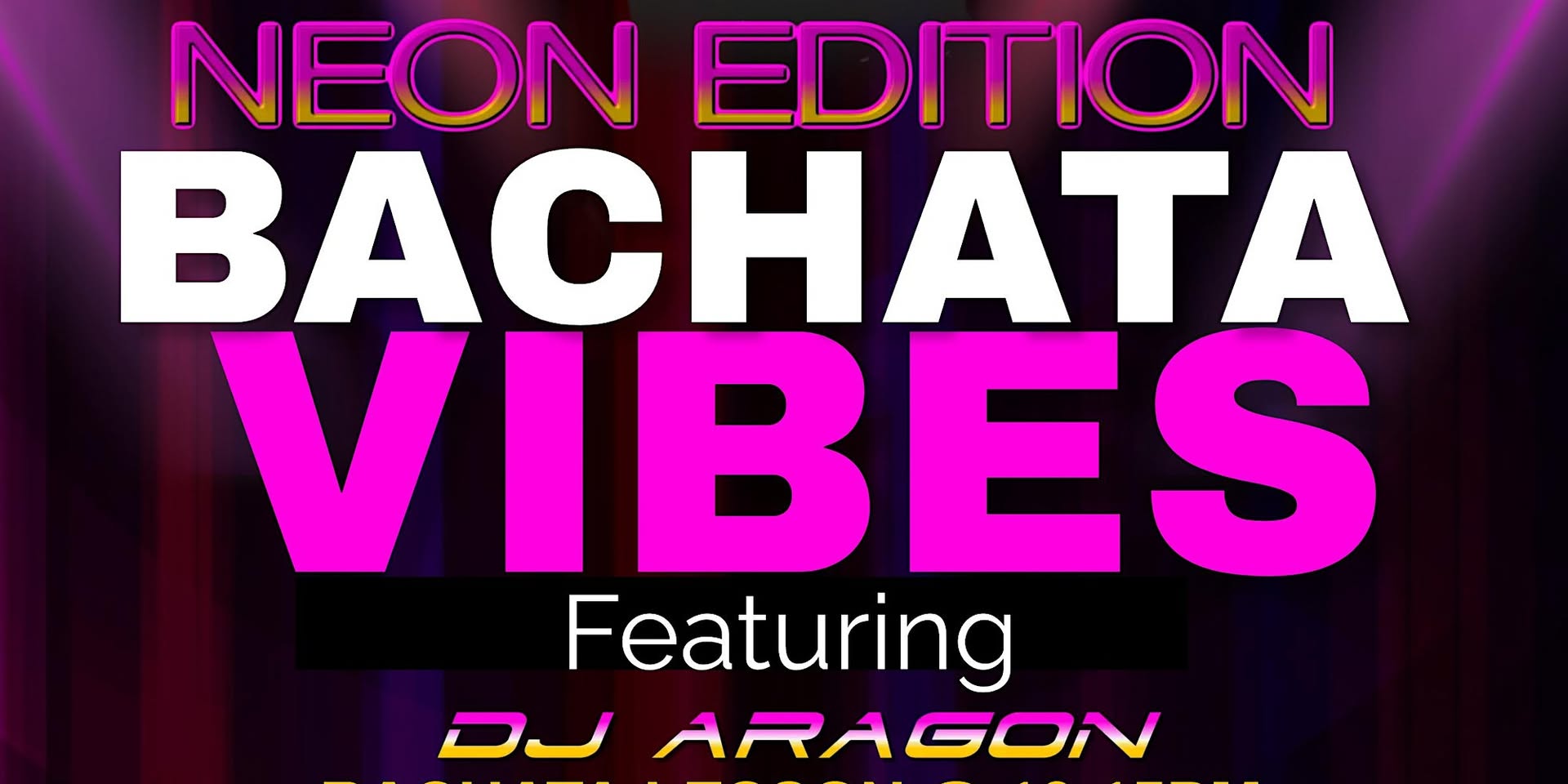 BACHATA VIBES NEON EDITION