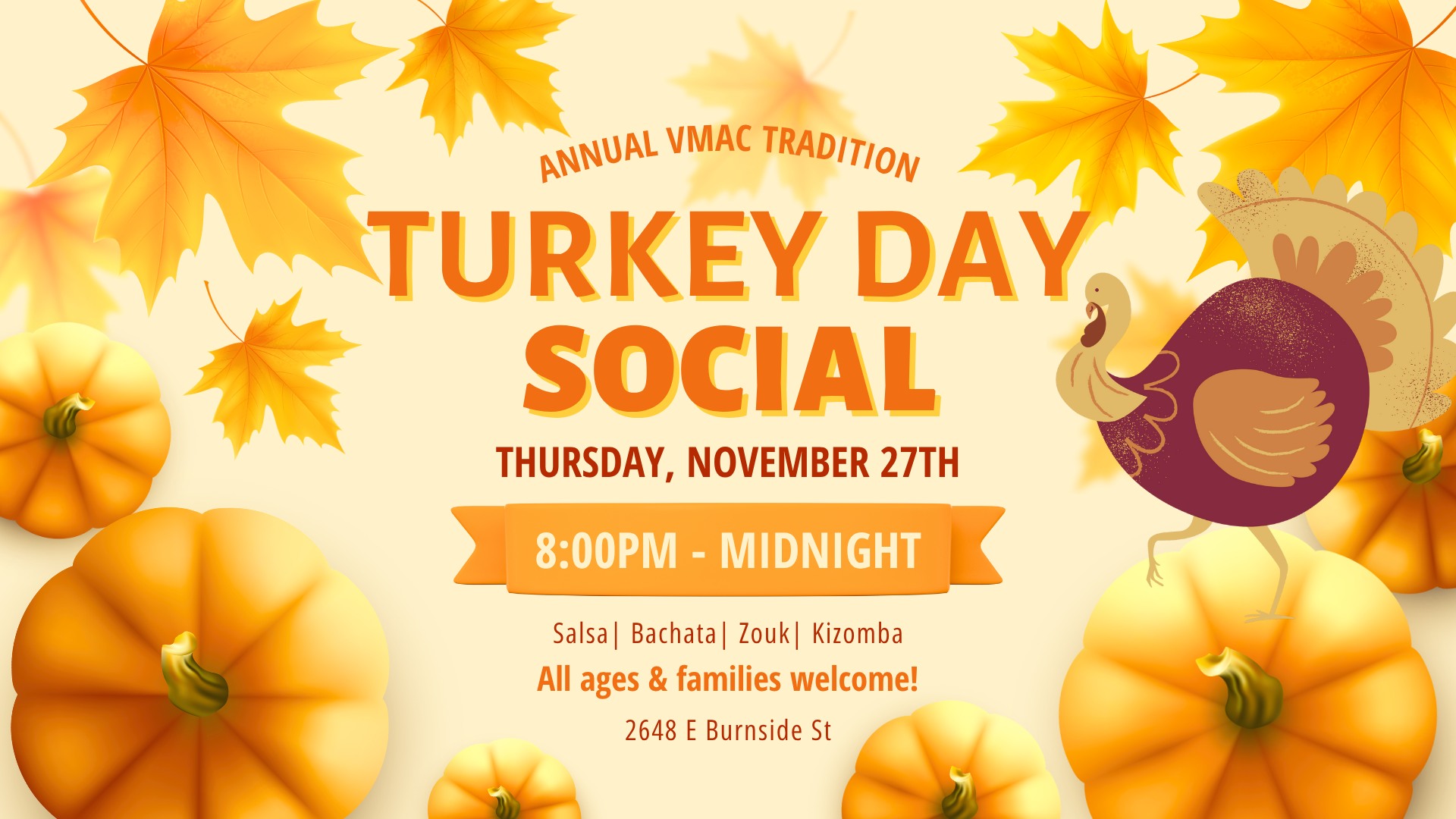 VMAC's Annual Turkey Social! Salsa, Bachata, Zouk & Kizomba!