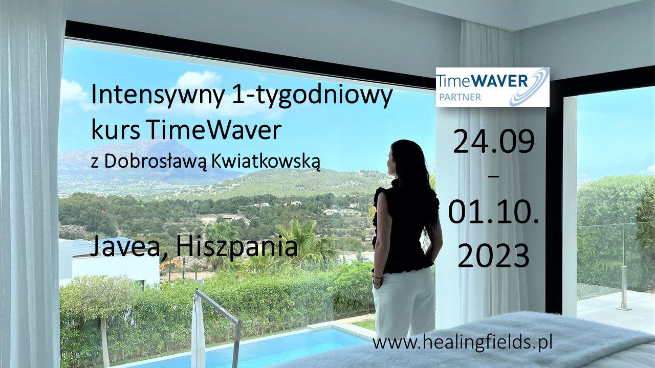 Intensywny, 1-tyg. kurs TimeWaver z Dobrosławą Kwiatkowską, Hiszpania