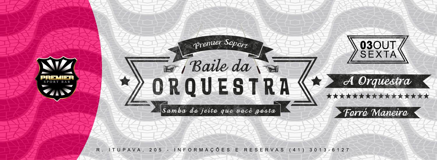 Baile da Orquestra Premier Sport Bar SEXTA 03.10