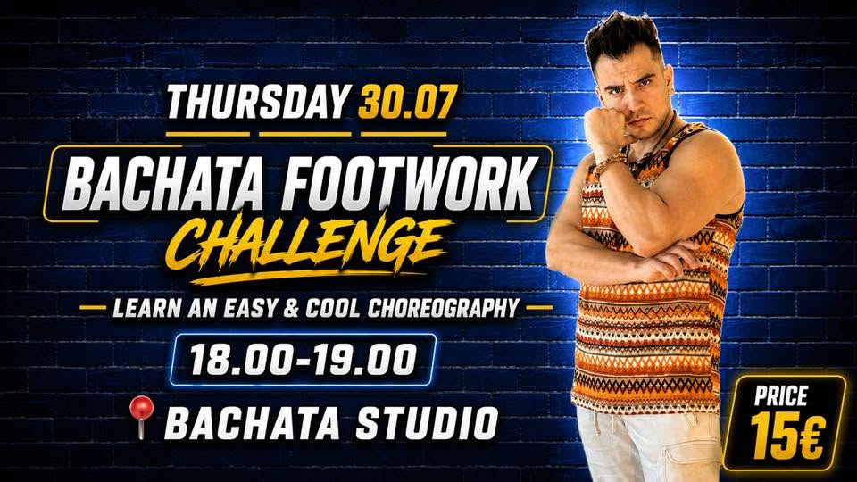 Bachata Footwork Challenge (30.07.2026)