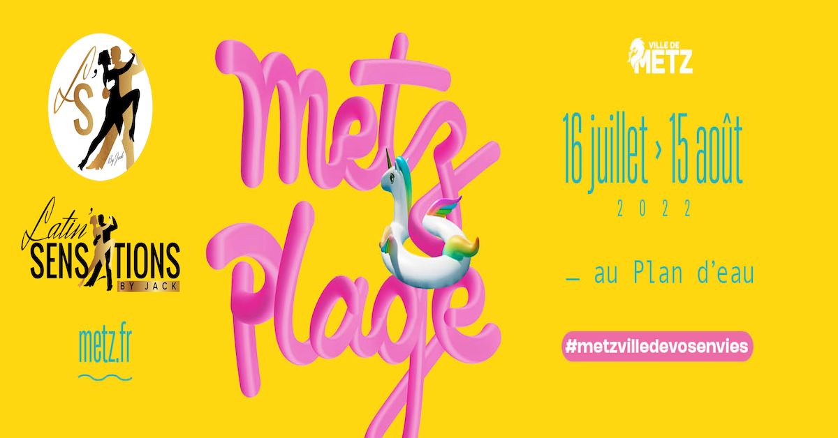 Metz Plage 2022 avec Latin' Sensations by Jack