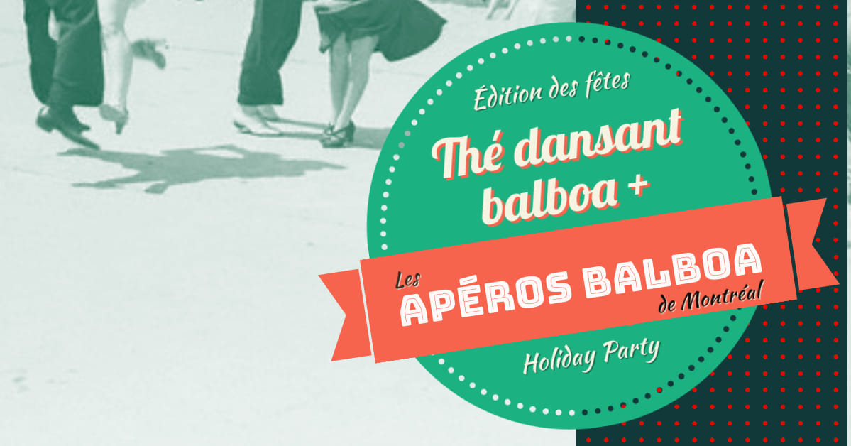 Édition Bal-fêtes - Holiday Balboa Party