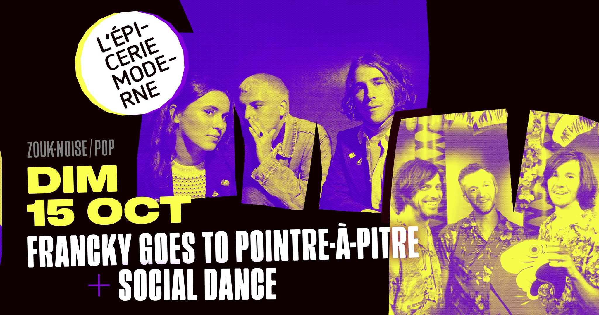 Social Dance + Francky Goes to Pointre-ร -Pitre โ L'รpicerie Moderne