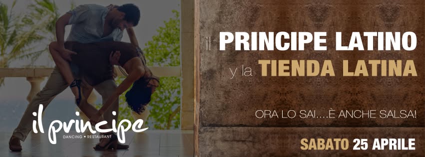 ••• SABATO 25 APRILE 2015 - Il PRINCIPE LATINO •••