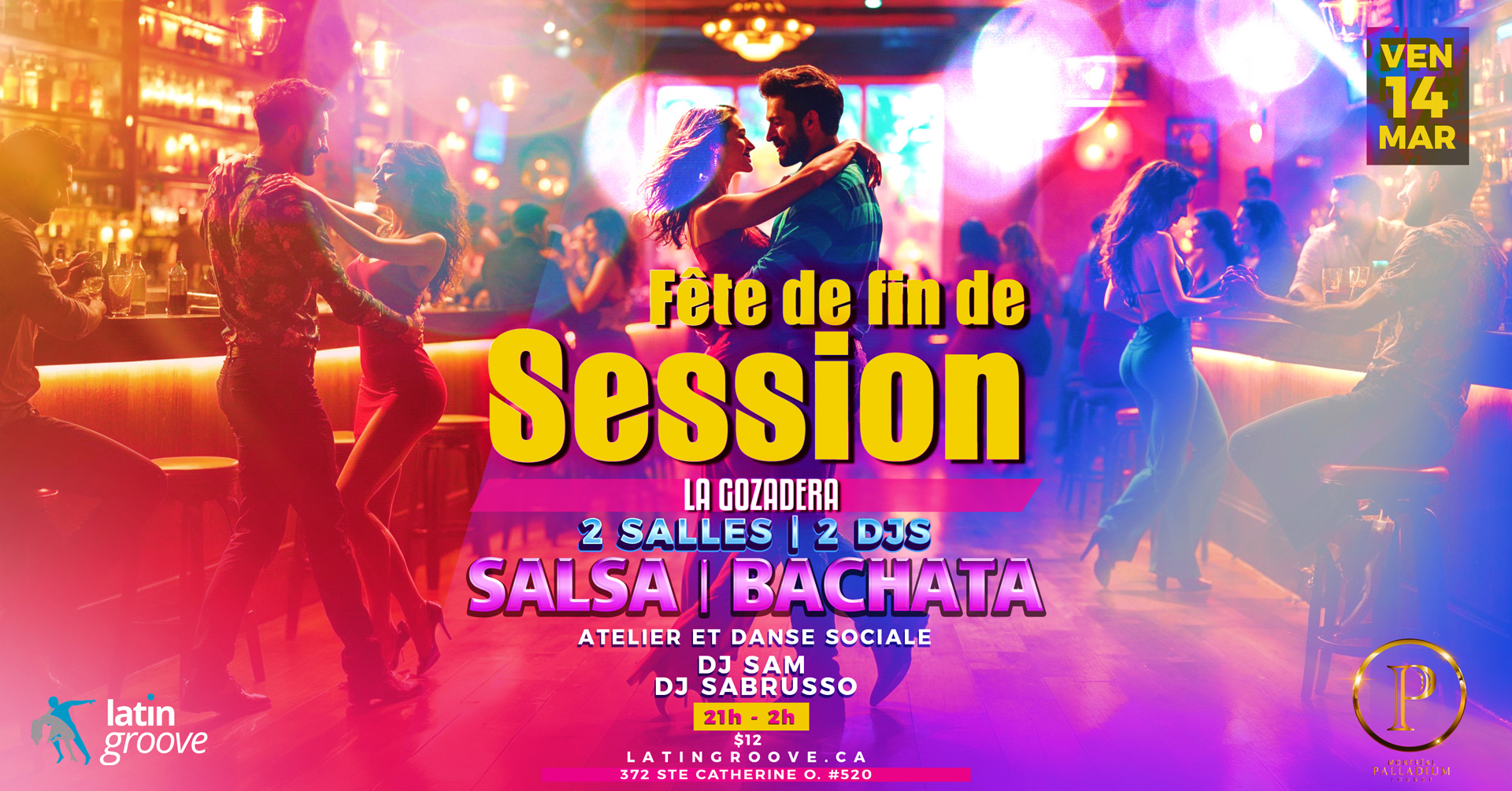 Soirée de Fin de Session Latin Groove Édition Printemps! 🌸 Vendredi 14 Mars