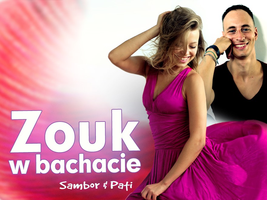 Zouk w bachacie open Sambor & Pati 1.10