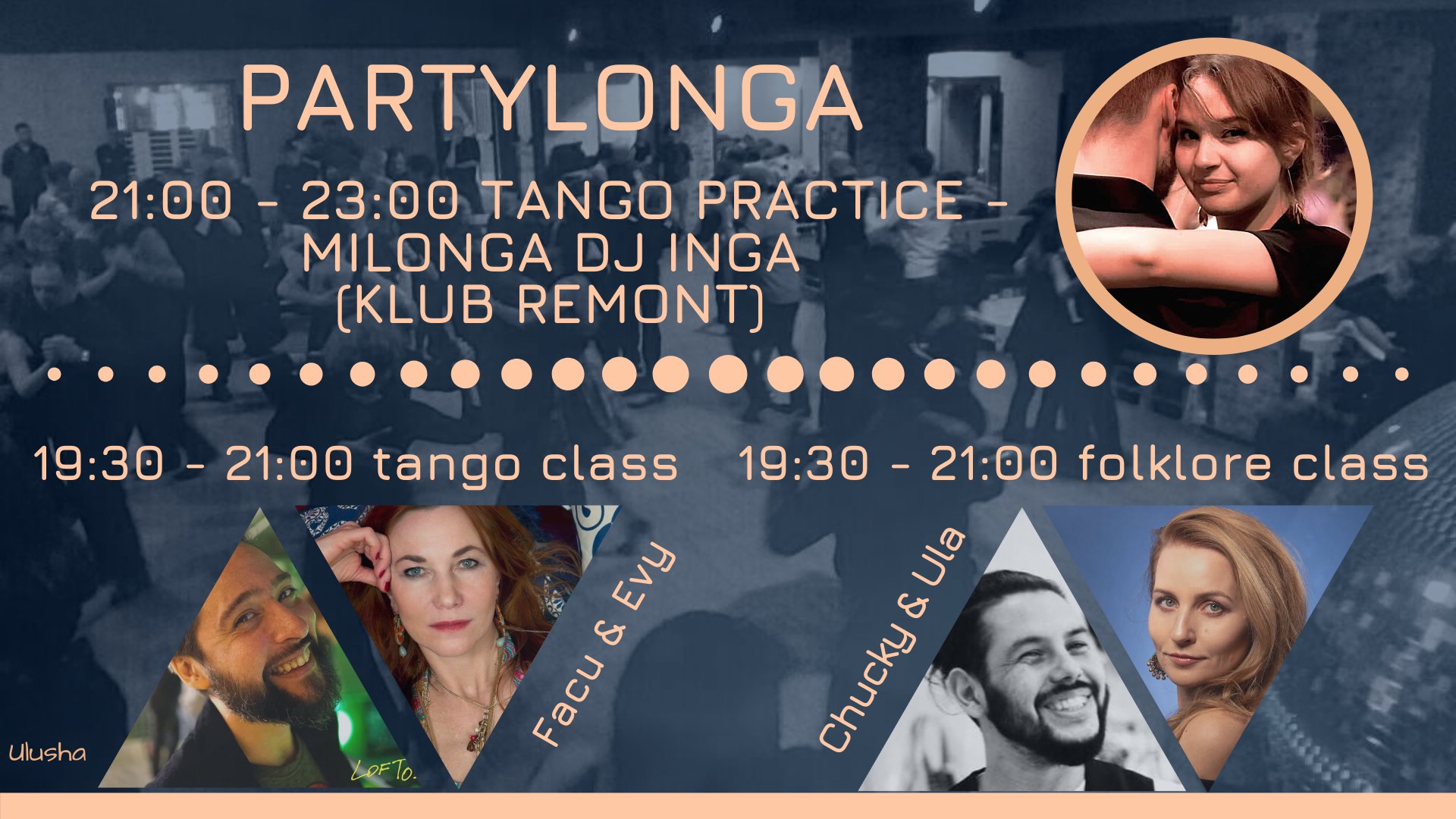 Partylonga= tango practice-milonga DJ Inga+ tango & folklore class