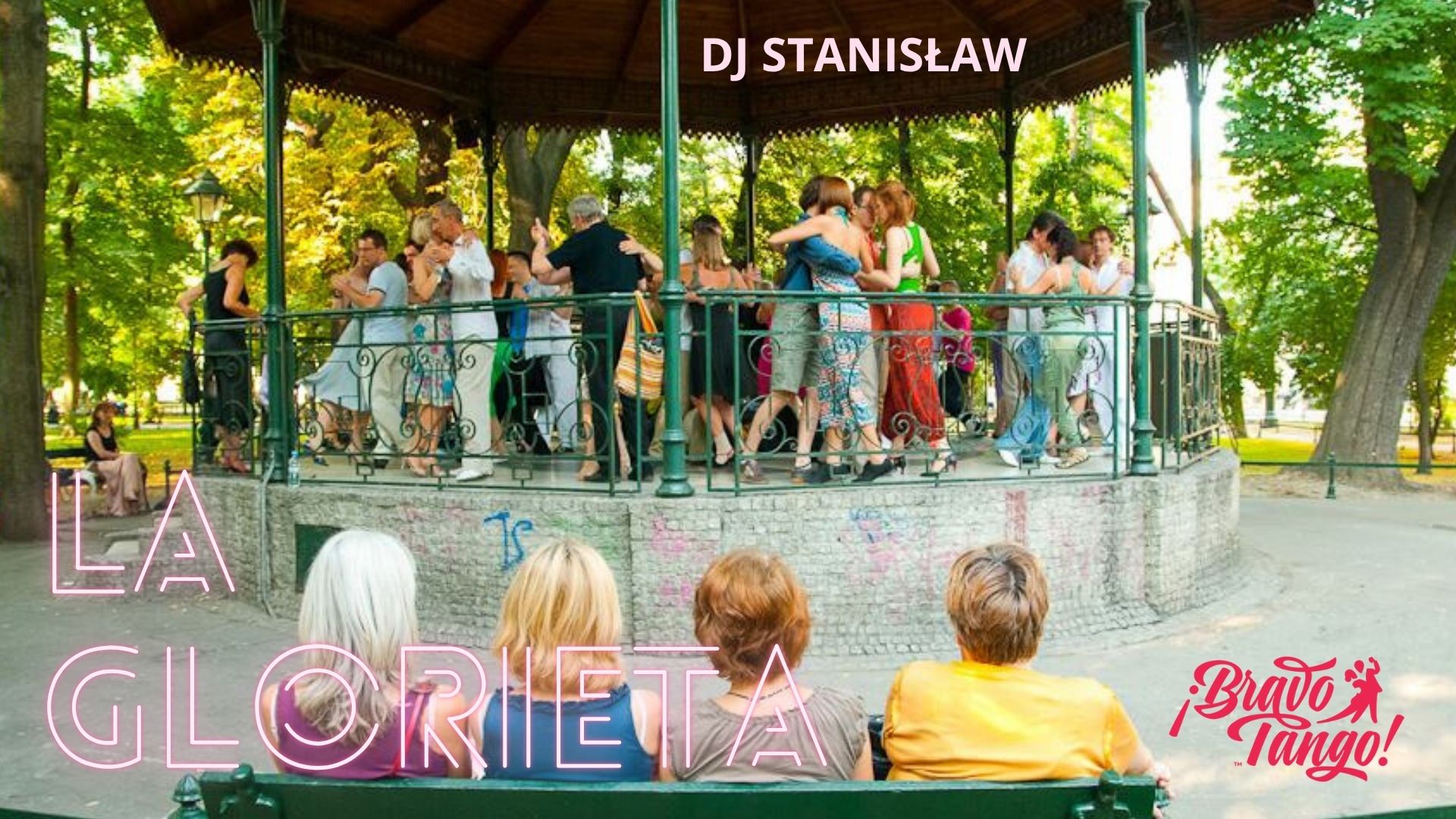 La Glorieta milonga na Plantach - Dj Stanislaw Kogan!