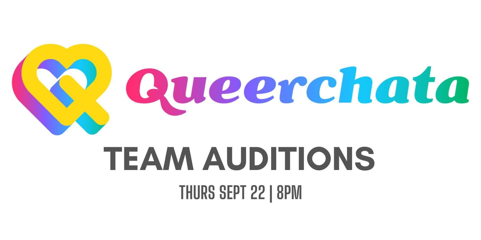 Queerchata Team Auditions