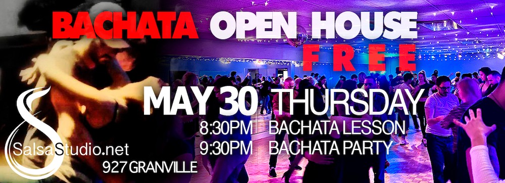 Free!! Bachata Open House May 30 Thursday