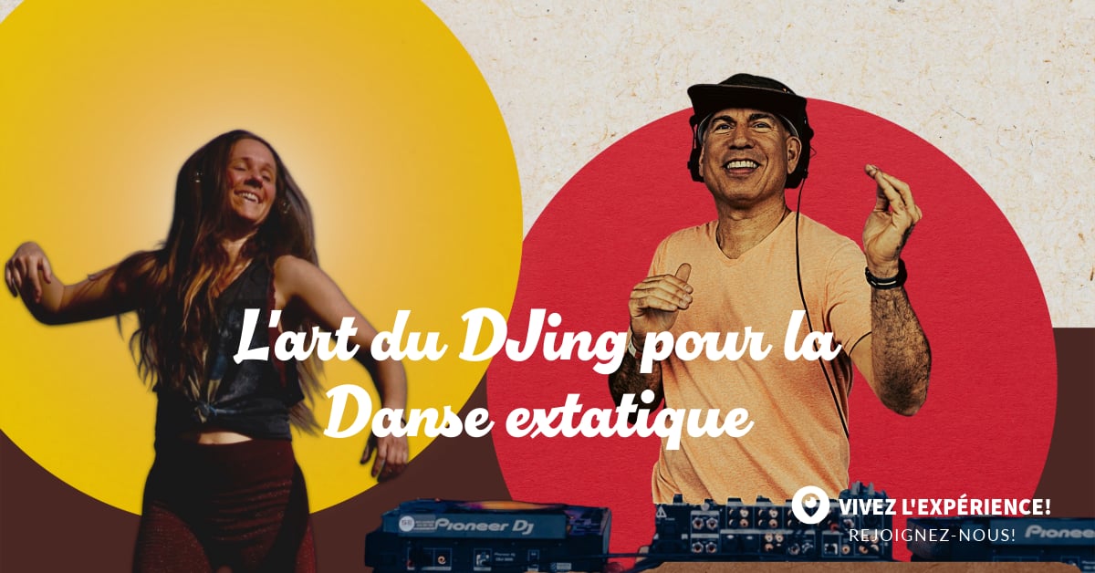 Ateliers de "DJing" pour la Danse extatique ⭐️🔥🎶